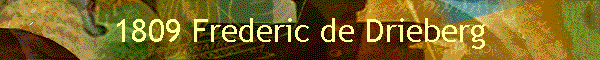 1809 Frederic de Drieberg