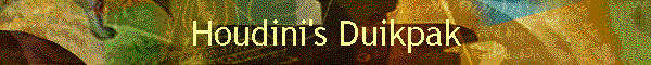 Houdini's Duikpak