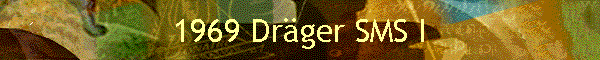 1969 Dr�ger SMS I