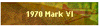 1970 Mark VI