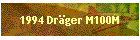 1994 Dr�ger M100M