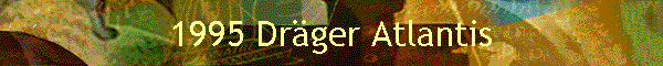 1995 Dr�ger Atlantis