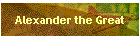 Alexander the Great
