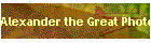 Alexander the Great Photos