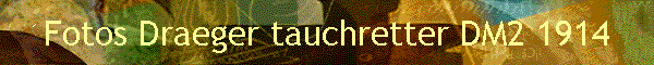 Fotos Draeger tauchretter DM2 1914
