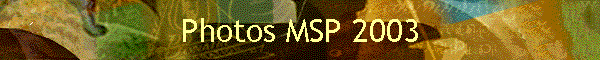 Photos MSP 2003