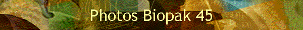 Photos Biopak 45